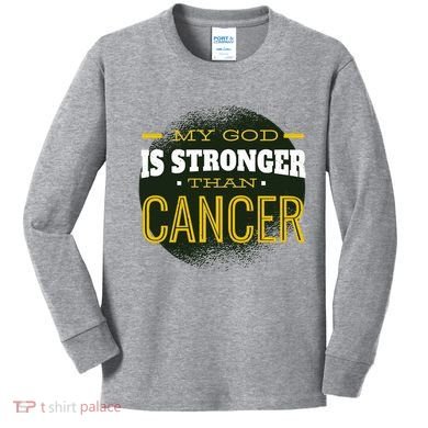 My God Is Stronger Than Cancer Kids Long Sleeve Shirt
