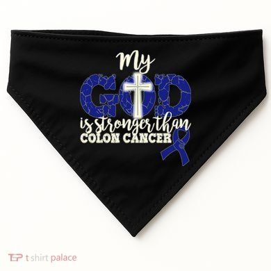 My God Is Stronger Than Colon Cancer USA-Made Doggie Bandana