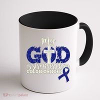 My God Is Stronger Than Colon Cancer Coffee Mug thumb 1