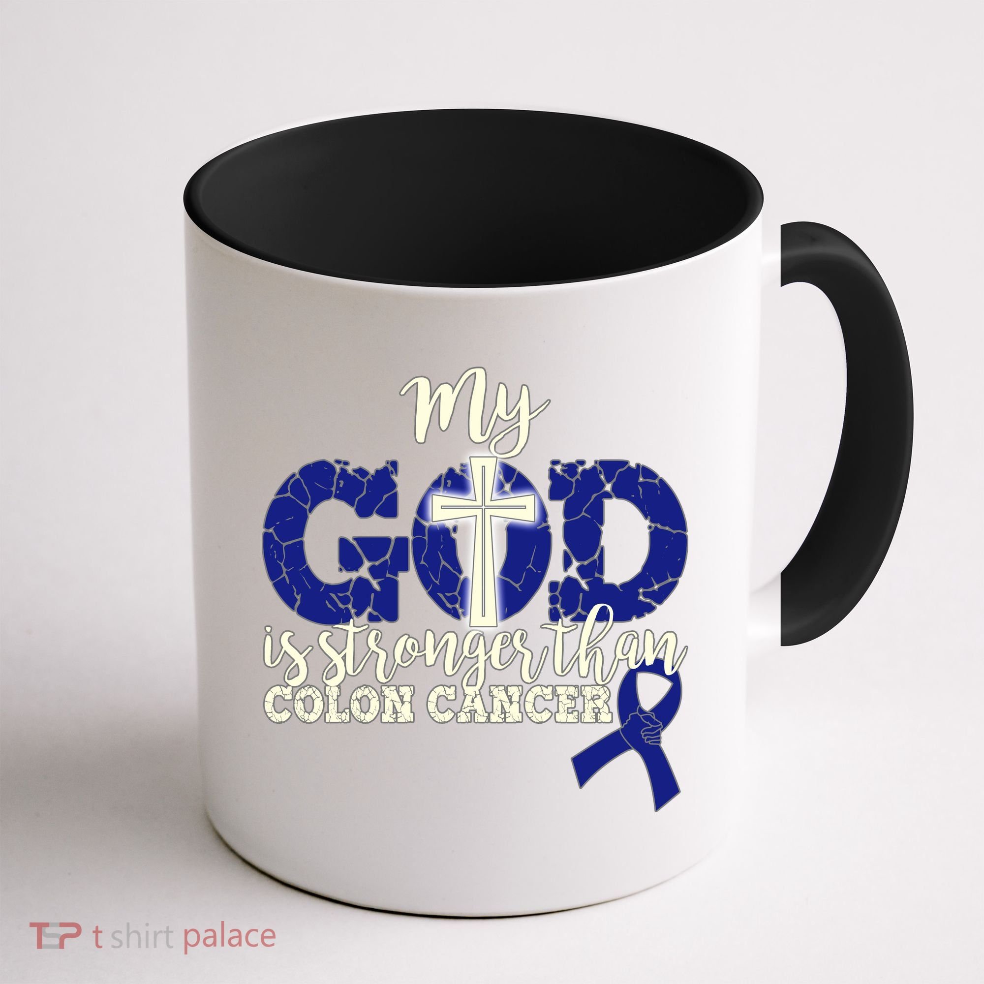 My God Is Stronger Than Colon Cancer Coffee Mug