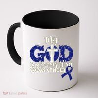 My God Is Stronger Than Colon Cancer Coffee Mug thumb 0