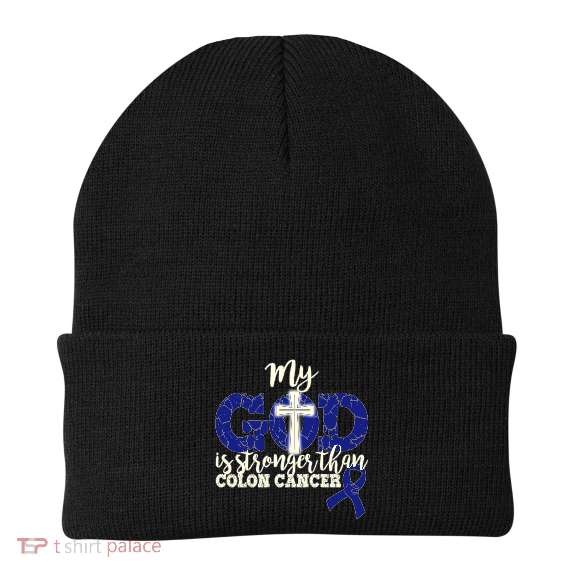 My God Is Stronger Than Colon Cancer Beanie