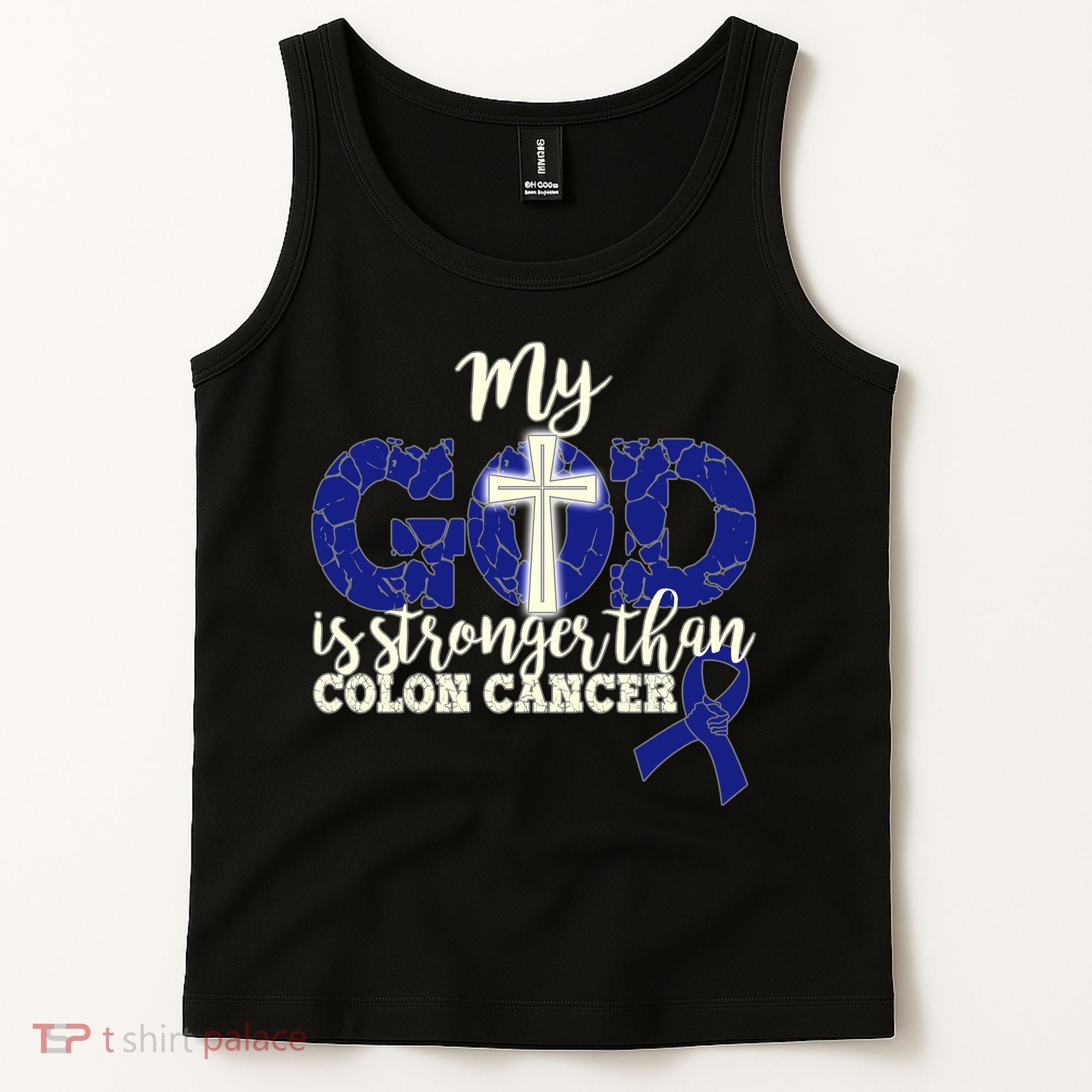 My God Is Stronger Than Colon Cancer Tank Top
