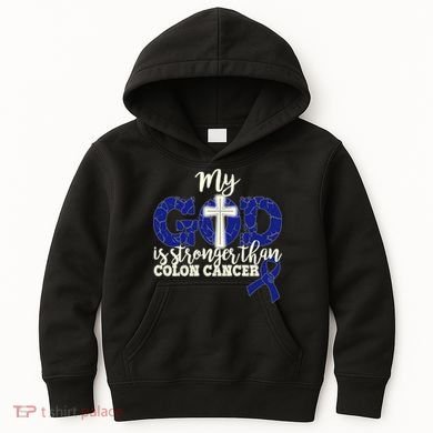 My God Is Stronger Than Colon Cancer Kids Hoodie