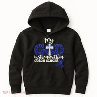 My God Is Stronger Than Colon Cancer Kids Hoodie thumb 0