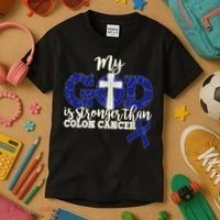 My God Is Stronger Than Colon Cancer Kids T-Shirt thumb 3
