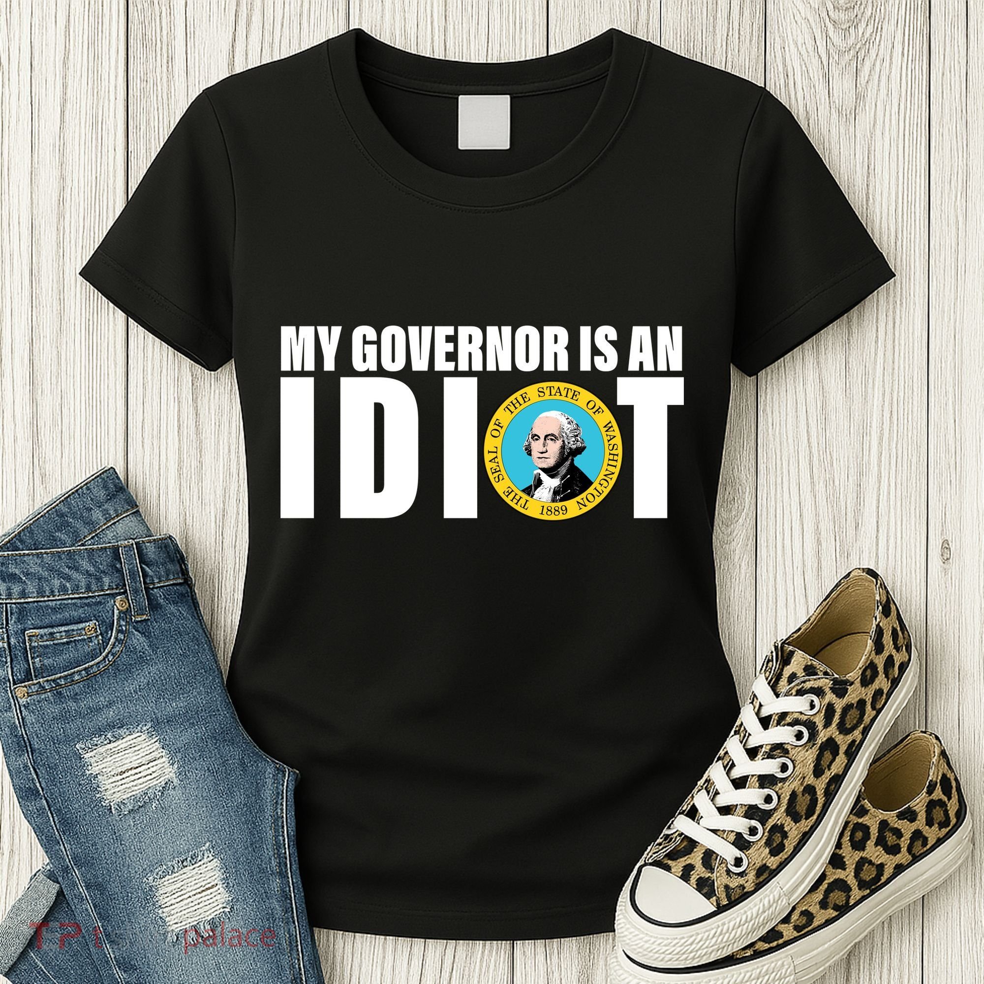 My Governor Is A Idiot Women's T-Shirt