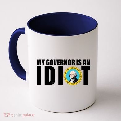 My Governor Is A Idiot Coffee Mug
