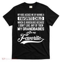 My Grandbabies Are My Favorite - Gift For Grandpa & Grandma T-Shirt thumb 0