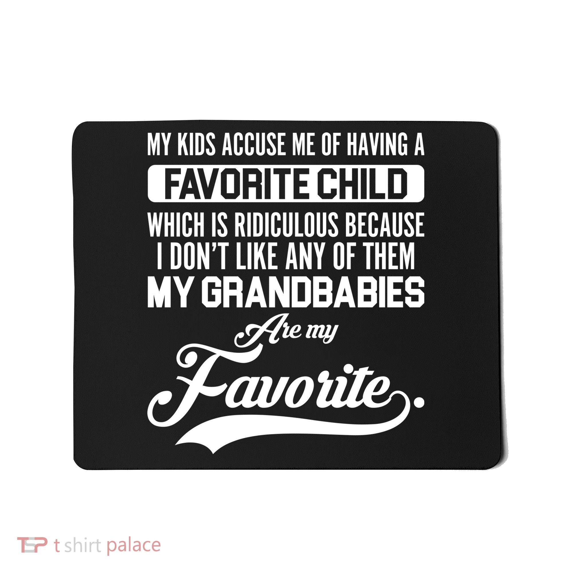 My Grandbabies Are My Favorite - Gift For Grandpa & Grandma Mousepad