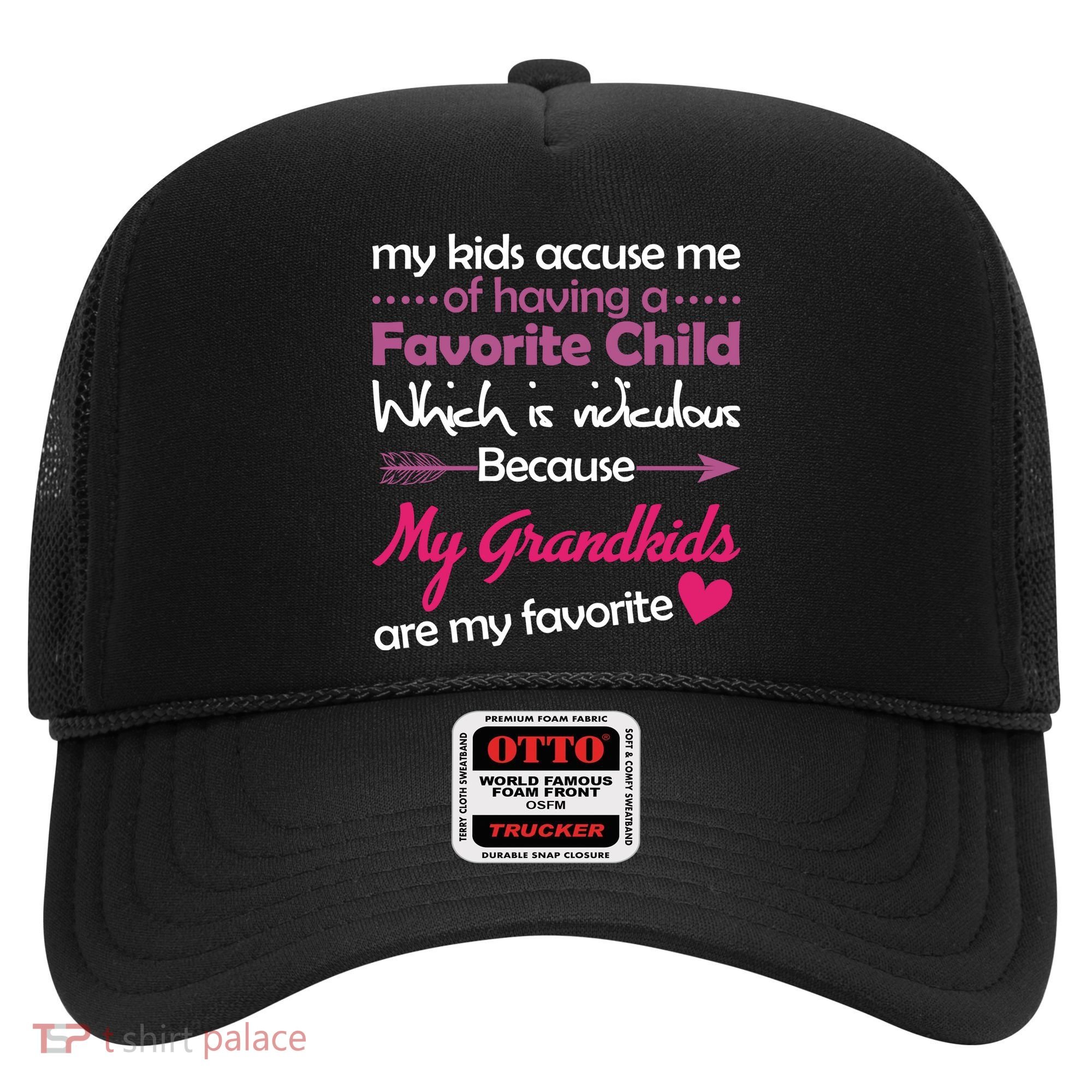 My Grandkids Are My Favorite Child Hat