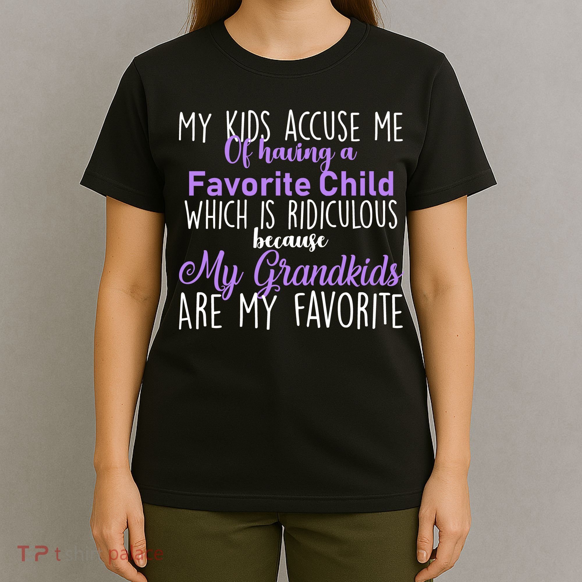 My Grandkids Are My Favorite Funny Grandparents T-Shirt
