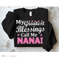 My Greatest Blessings Call Me Nana Sweatshirt thumb 2