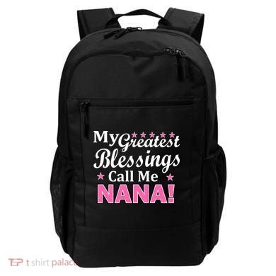 My Greatest Blessings Call Me Nana Backpack
