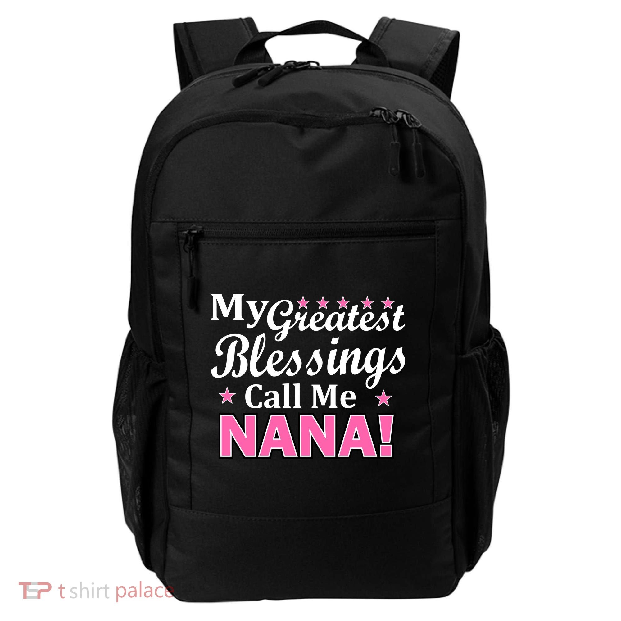 My Greatest Blessings Call Me Nana Backpack