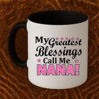 My Greatest Blessings Call Me Nana Coffee Mug thumb 2