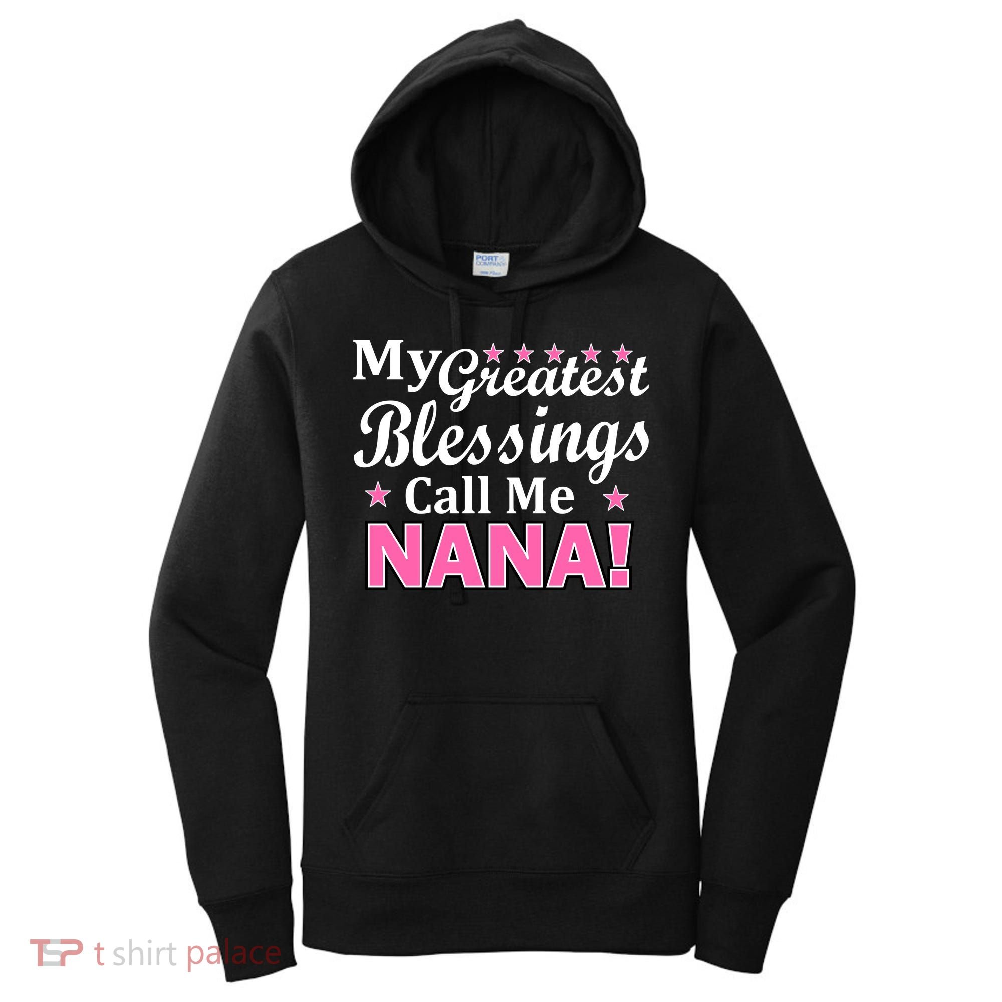 My Greatest Blessings Call Me Nana Women's Hoodie