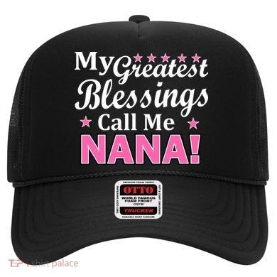 My Greatest Blessings Call Me Nana Hat