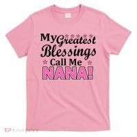 My Greatest Blessings Call Me Nana T-Shirt thumb 0