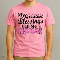 My Greatest Blessings Call Me Nana T-Shirt thumb 3
