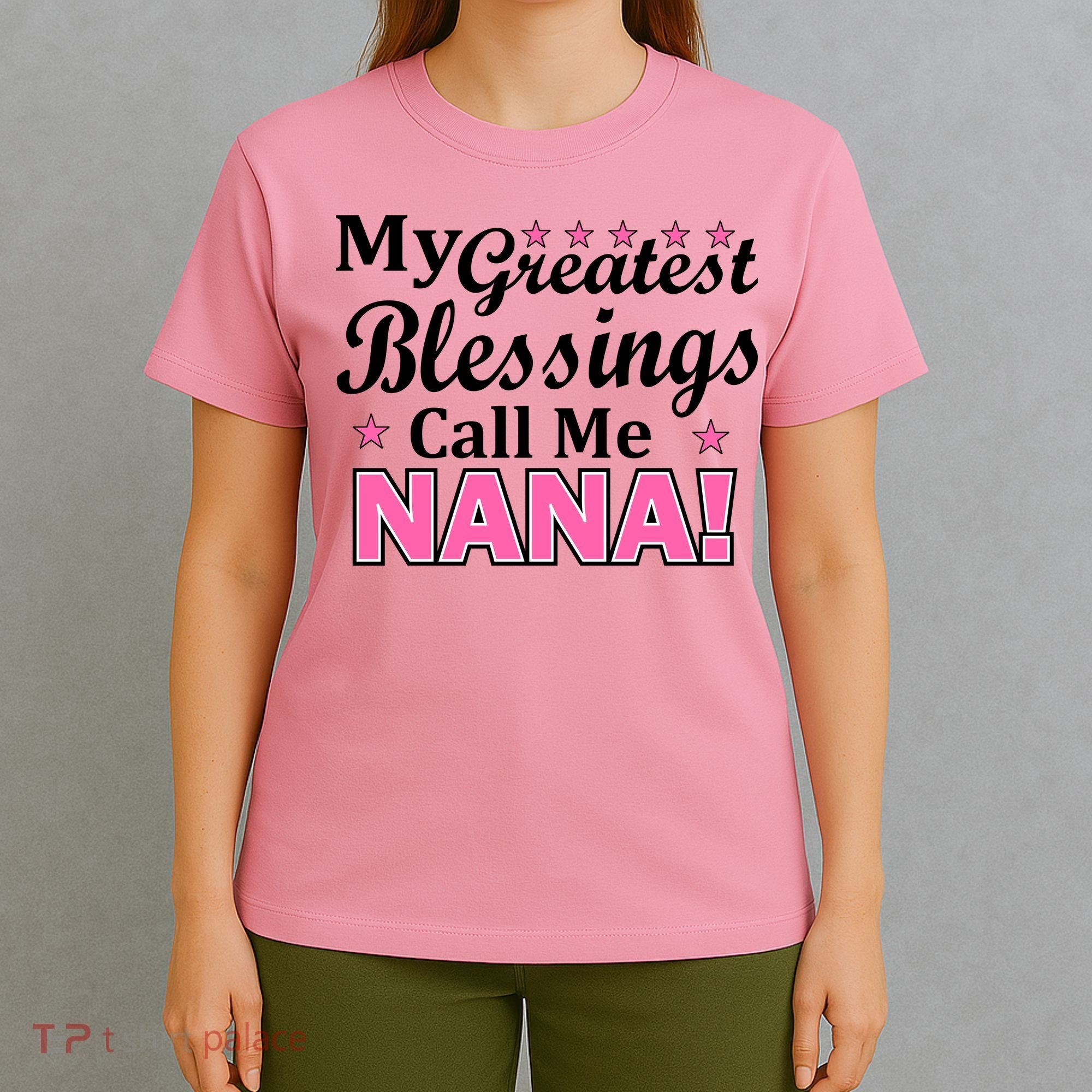 My Greatest Blessings Call Me Nana T-Shirt