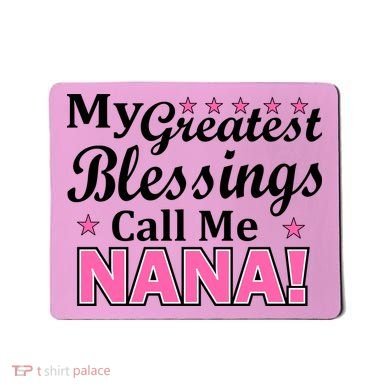 My Greatest Blessings Call Me Nana Mousepad