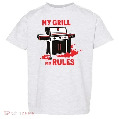 My Grill My Rules Toddler T-Shirt