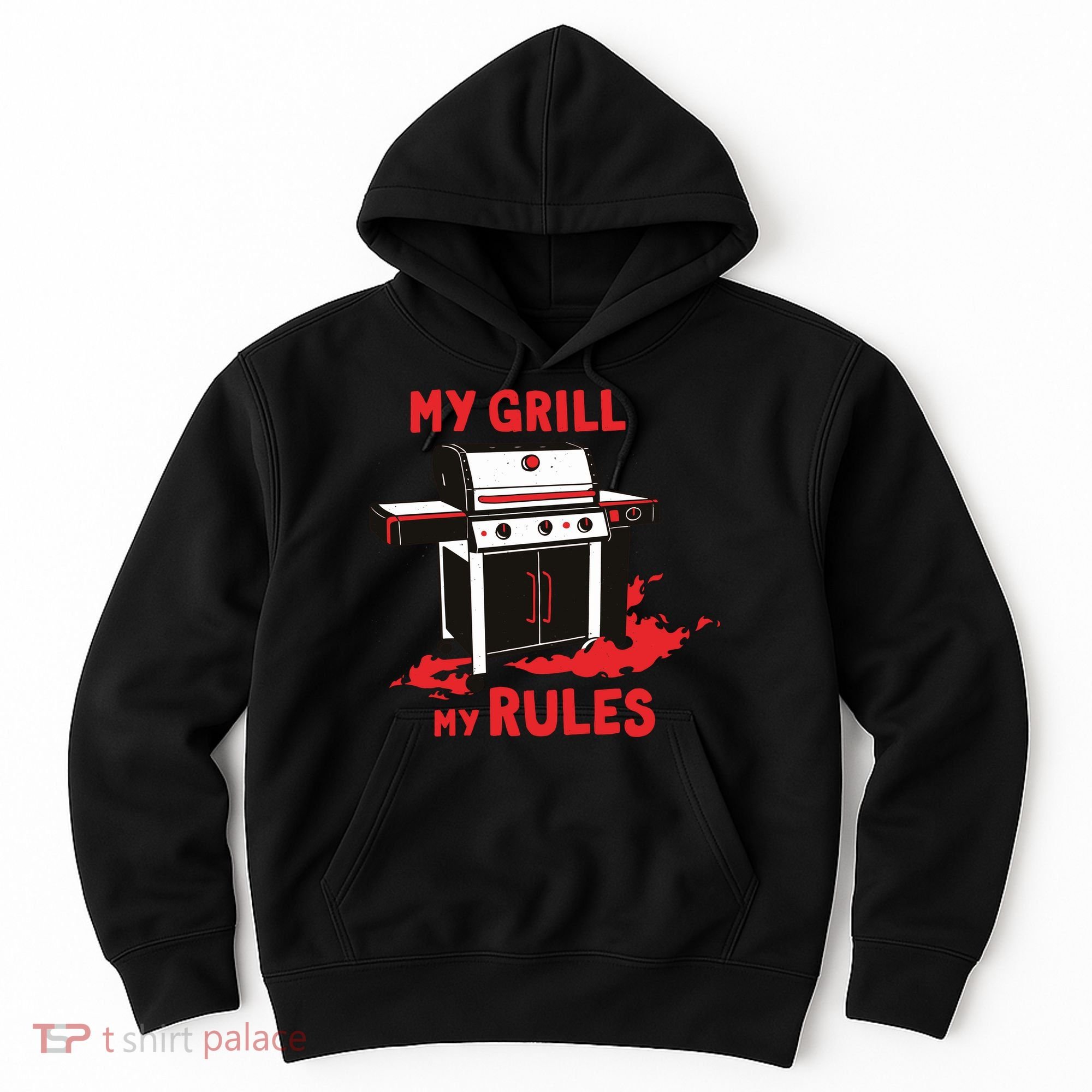 My Grill My Rules Hoodie