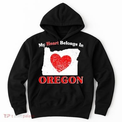 My Heart Belongs In Oregon Hoodie