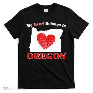 My Heart Belongs In Oregon T-Shirt