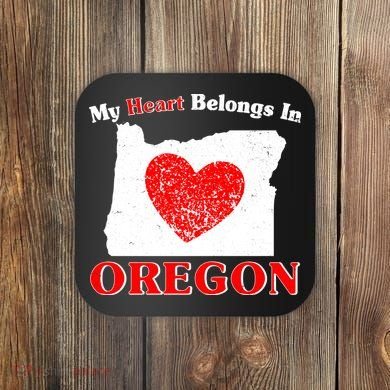 My Heart Belongs In Oregon Coaster