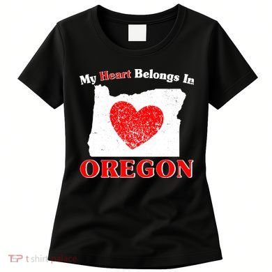 My Heart Belongs In Oregon Women's T-Shirt