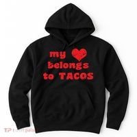 My Heart Belongs To Tacos Valentines Day Hoodie thumb 0