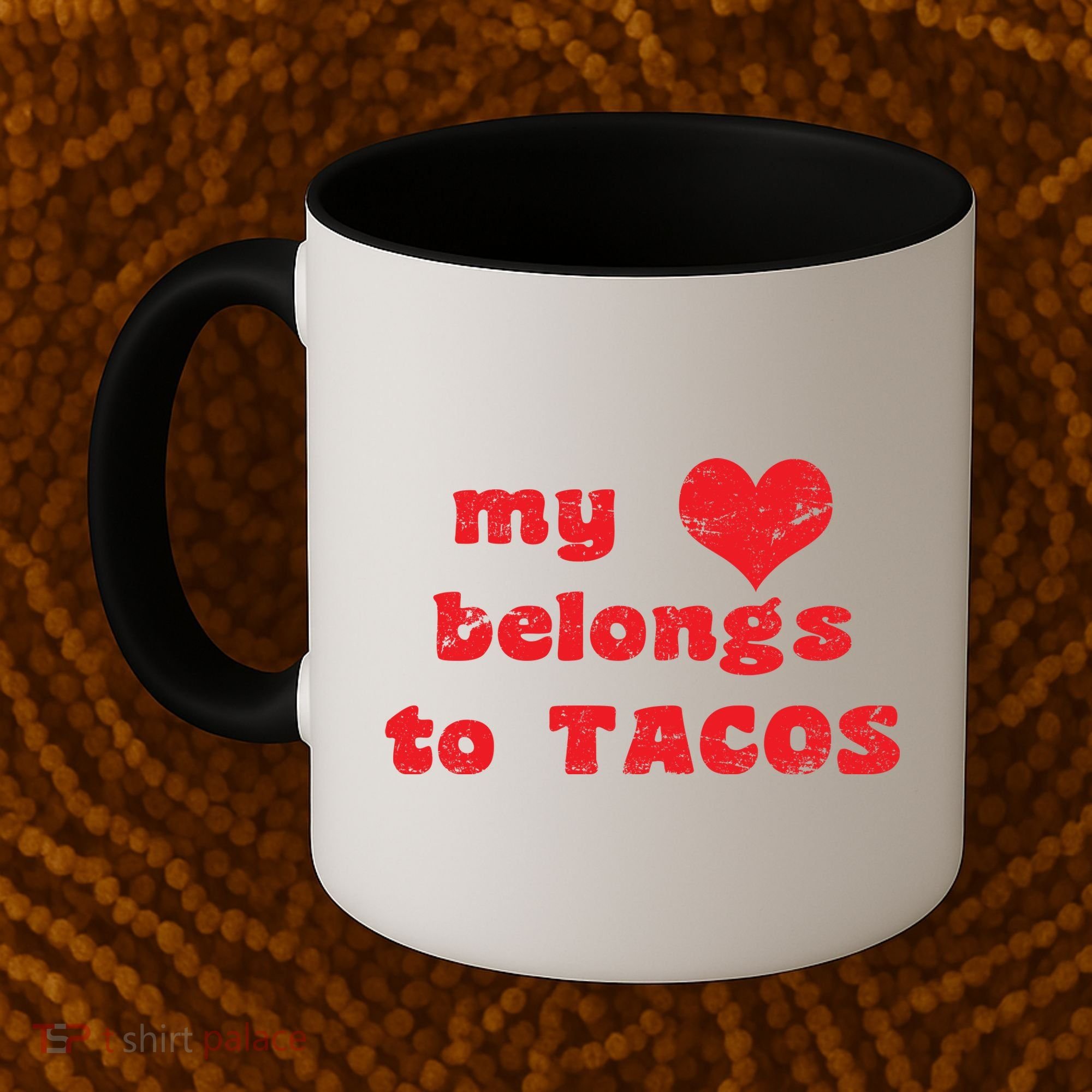 My Heart Belongs To Tacos Valentines Day Coffee Mug