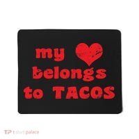 My Heart Belongs To Tacos Valentines Day Mousepad thumb 0