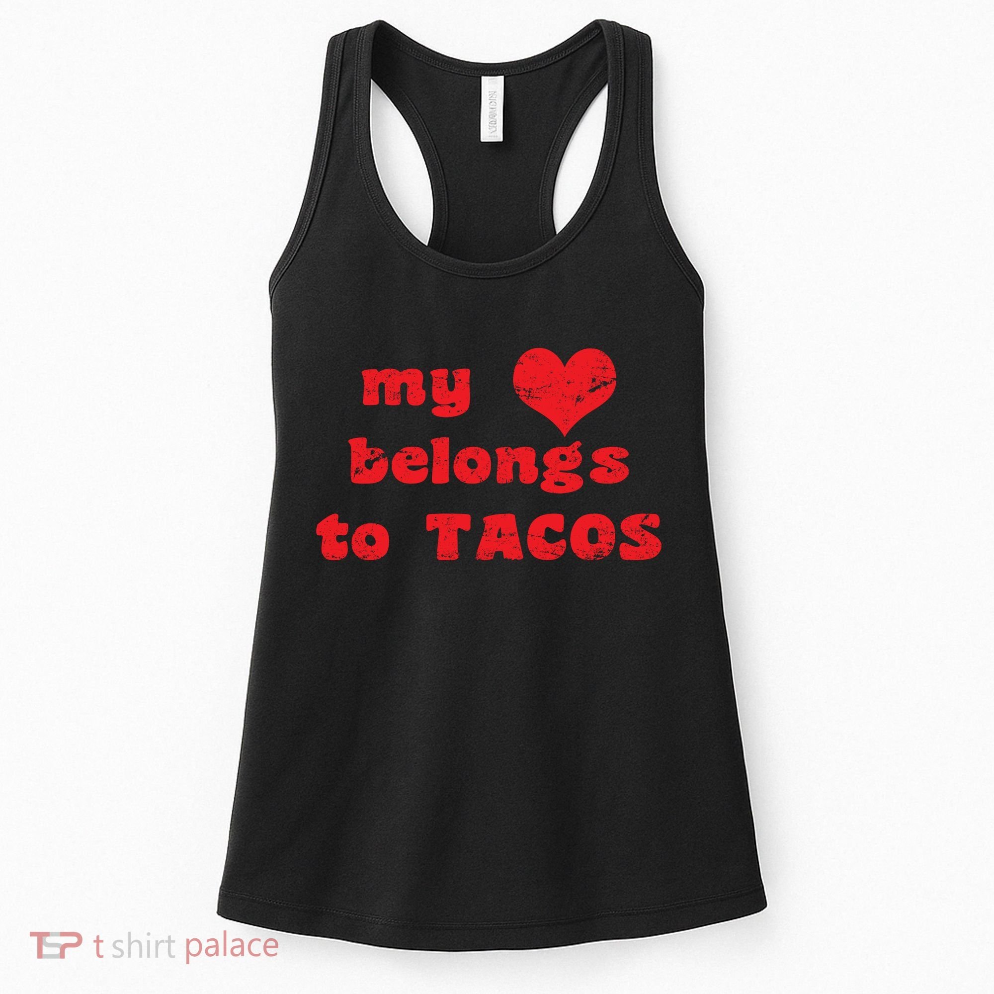 My Heart Belongs To Tacos Valentines Day Women's Tank Top