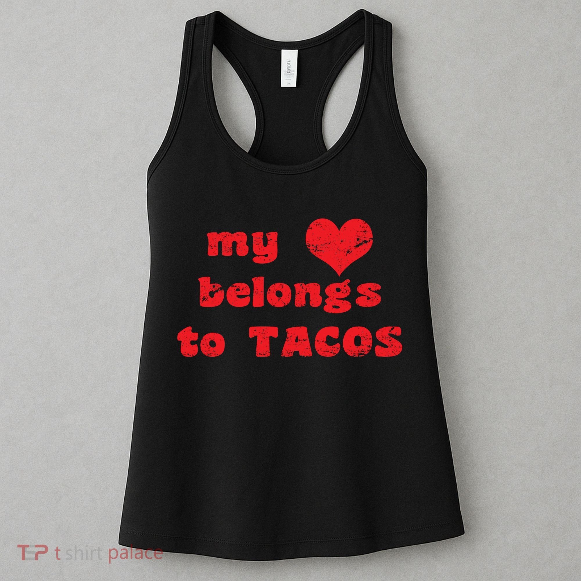 My Heart Belongs To Tacos Valentines Day Women's Tank Top