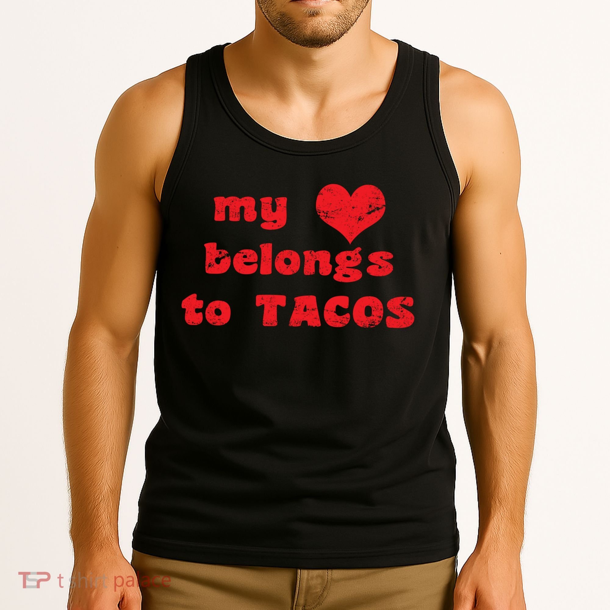 My Heart Belongs To Tacos Valentines Day Tank Top