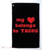 My Heart Belongs To Tacos Valentines Day Golf Towel thumb 0