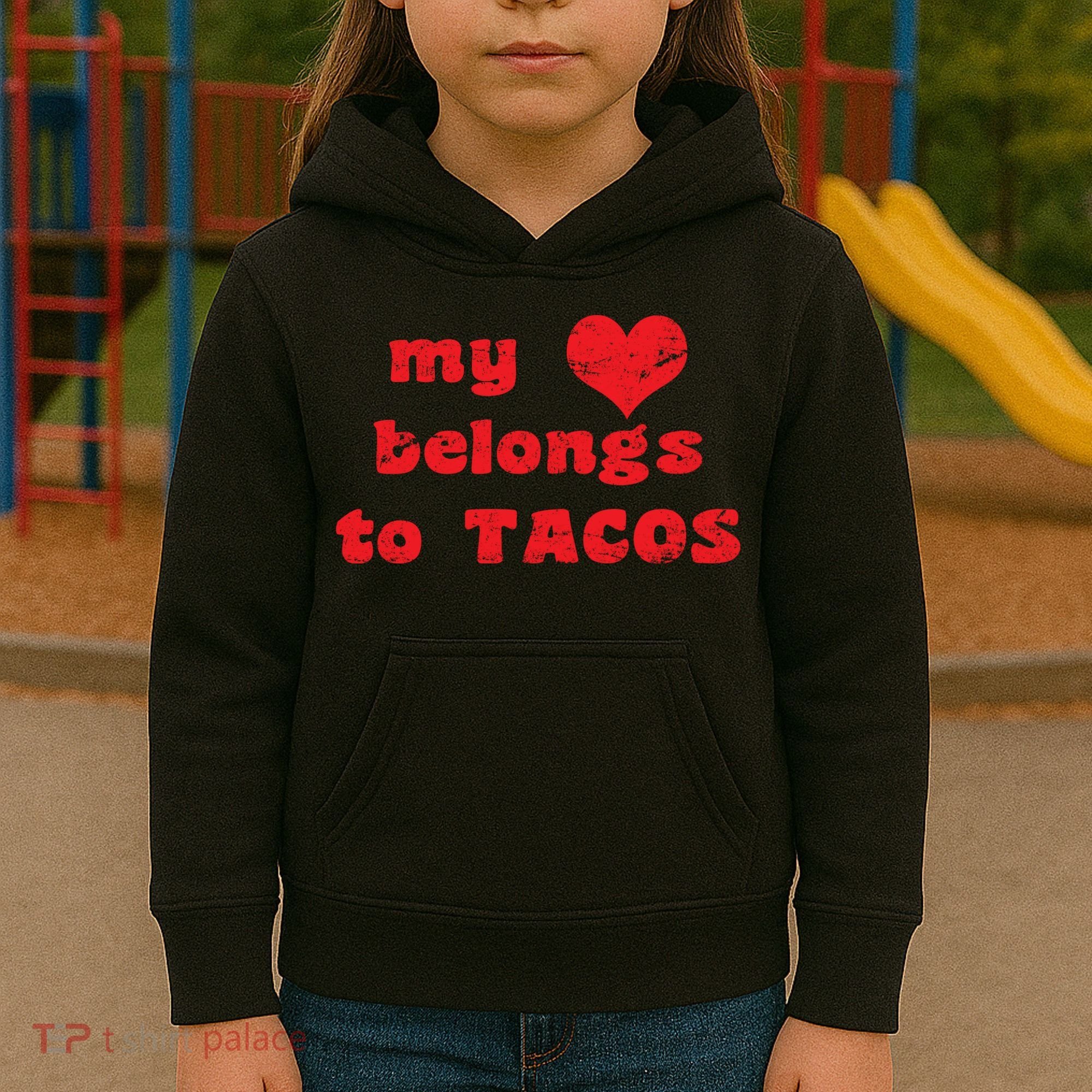 My Heart Belongs To Tacos Valentines Day Kids Hoodie