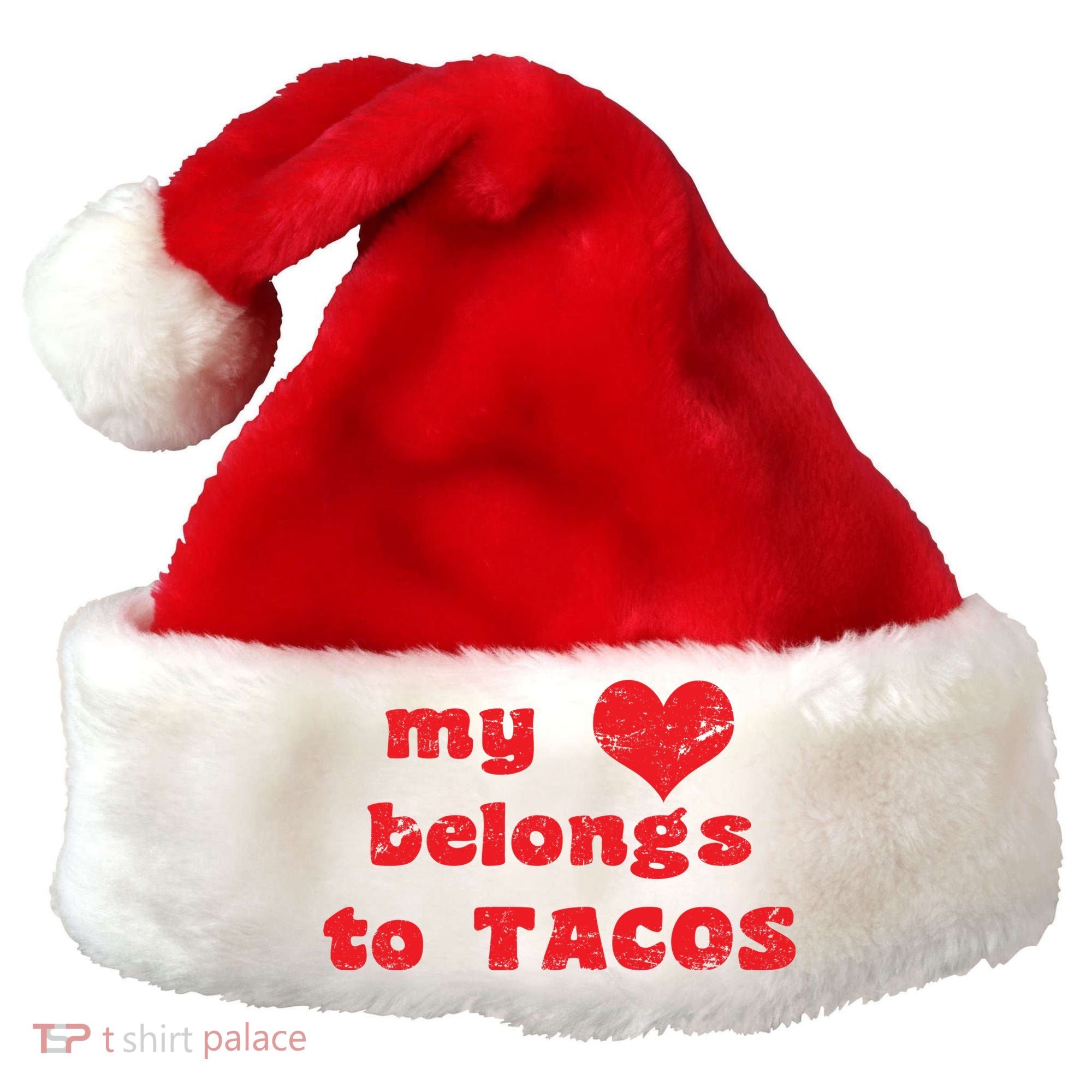 My Heart Belongs To Tacos Valentines Day Santa Hat