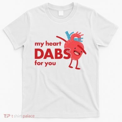 My Heart Dabs For You T-Shirt