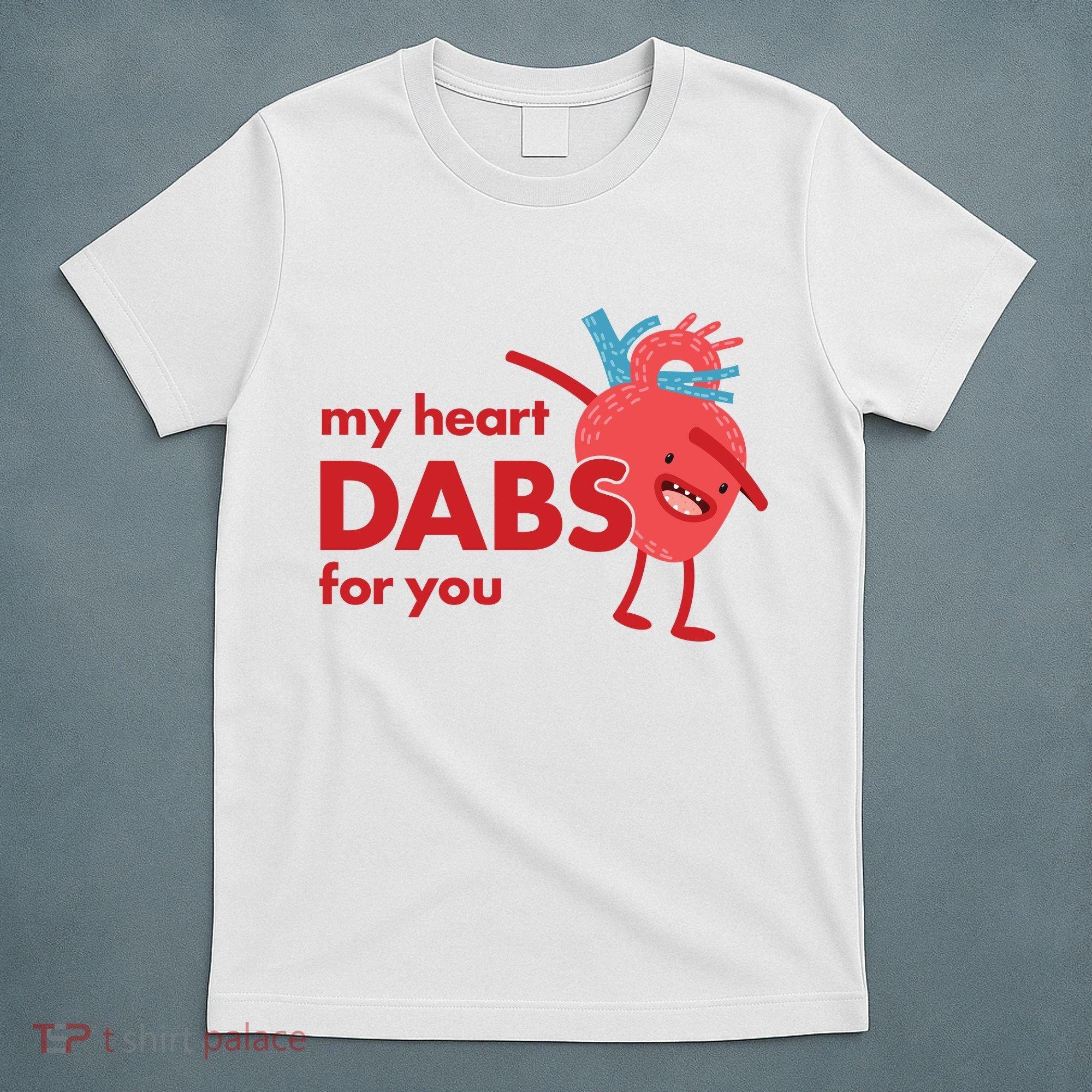 My Heart Dabs For You T-Shirt