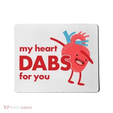 My Heart Dabs For You Mousepad