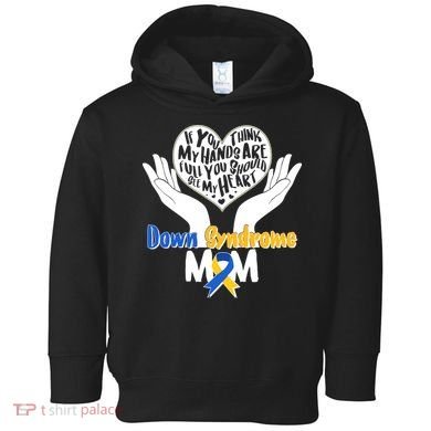 My Heart is Full - Down Syndrome Mom Toddler Hoodie