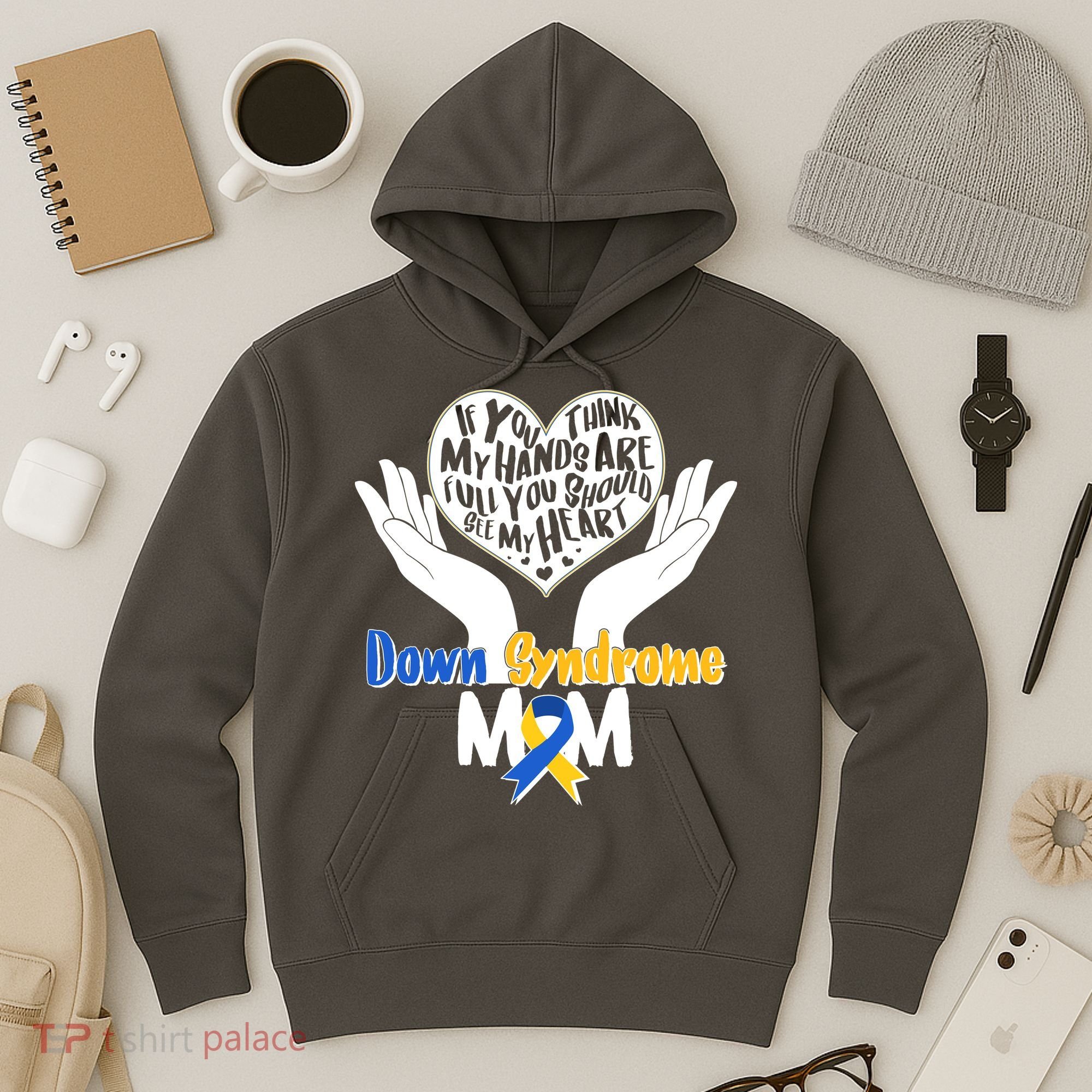 My Heart is Full - Down Syndrome Mom Hoodie