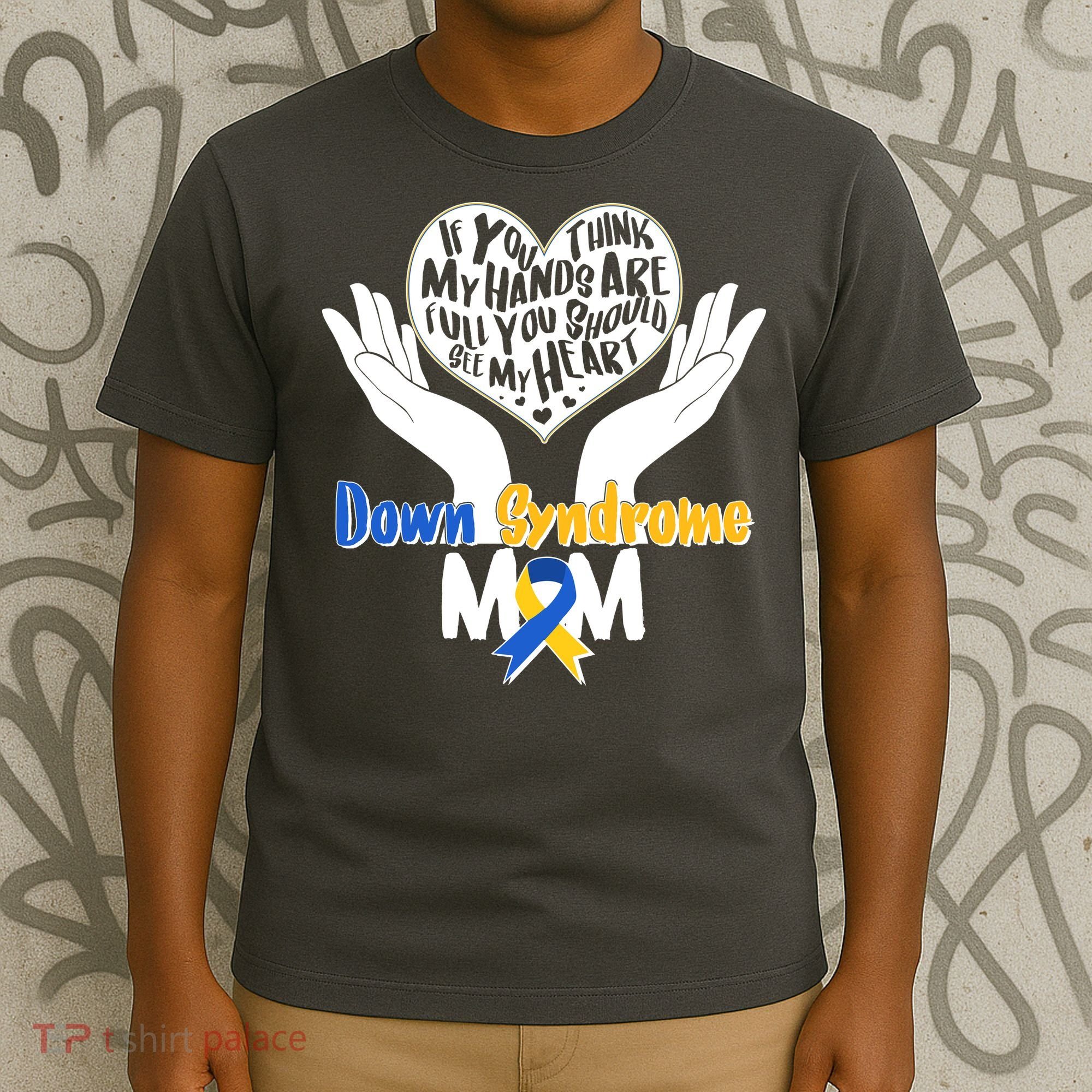 My Heart is Full - Down Syndrome Mom T-Shirt