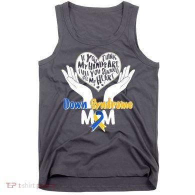 My Heart is Full - Down Syndrome Mom Tank Top