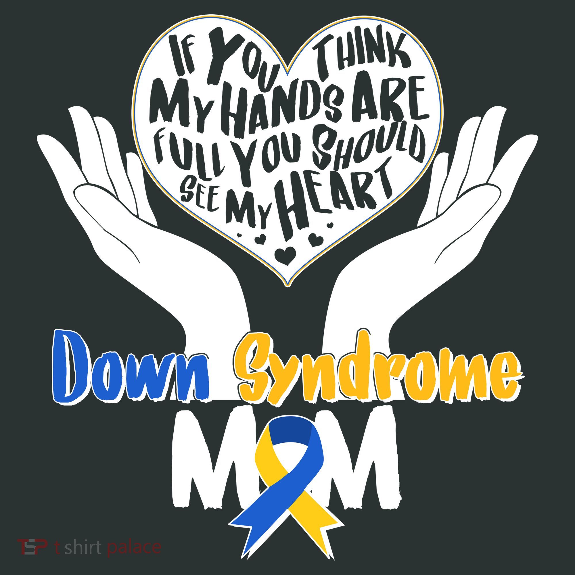 My Heart is Full - Down Syndrome Mom Toddler T-Shirt