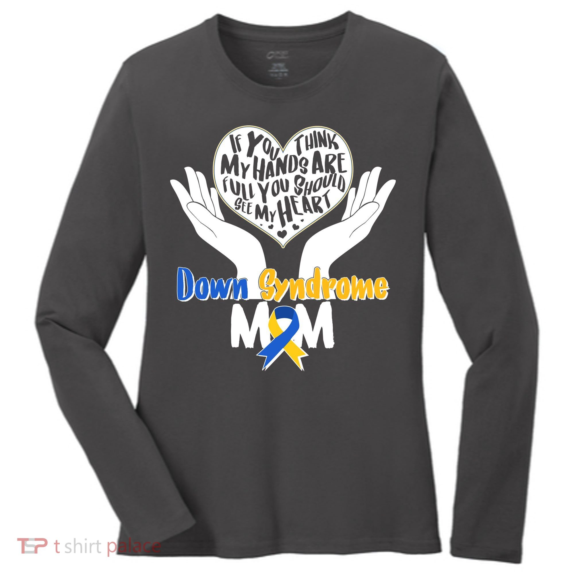 My Heart is Full - Down Syndrome Mom Women's Long Sleeve Shirt